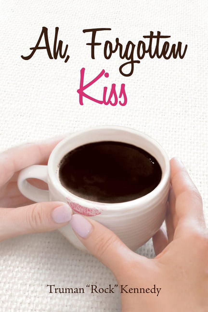 Ah, Forgotten Kiss, (Paperback)