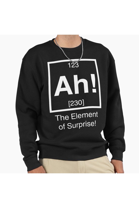 Ah The Element Of Surprise Chemistry Retro Aesthetic Graphic Vintage Unisex Sweatshirt G2029, Up to Size 5XL