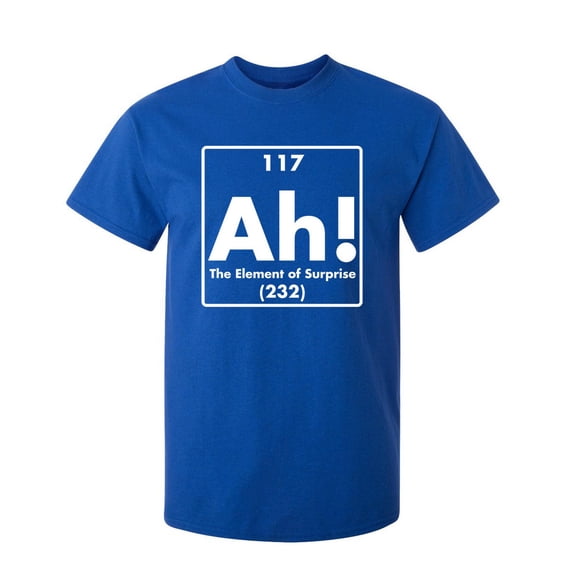 Ah! The Element Of Surprise Sarcastic Humor Graphic Novelty Funny Tall T Shirt