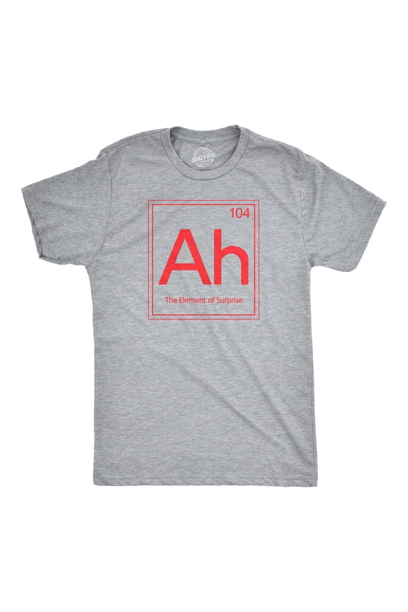 Ah! The Element Of Surprise T Shirt Funny Sarcastic Science Periodic Table Tee Graphic Tees