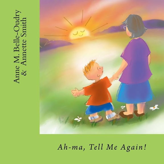 Ah-ma, Tell Me Again!, (Paperback)