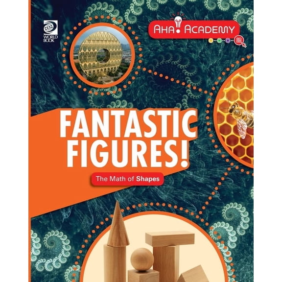Aha! Academy: Math Fantastic Figures! The Math of Shapes, (Paperback)