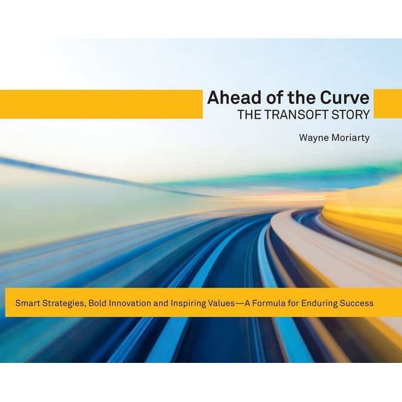 Ahead of the Curve: The Transoft Story