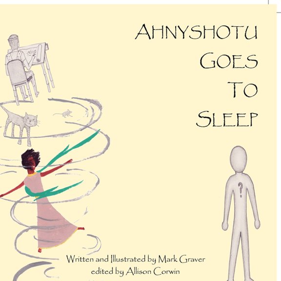 Ahnyshotu goes to sleep, (Paperback)