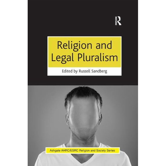 Ahrc/Esrc Religion and Society Religion and Legal Pluralism, (Paperback)