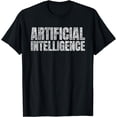thumbnail image 1 of Ai Artificial Intelligence T-Shirt, 1 of 4