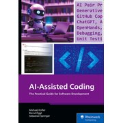 Ai-Assisted Coding The Practical Guide for Software Development, Paperback