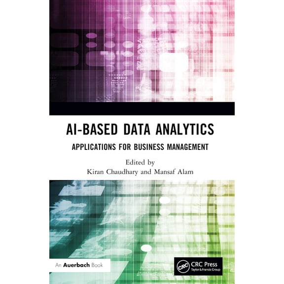 Ai-Based Data Analytics: Applications for Business Management, (Paperback)