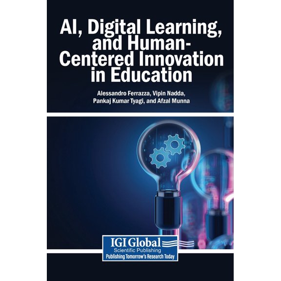 AI, Digital Learning, and Human-Centered Innovation in Education, (Hardcover)