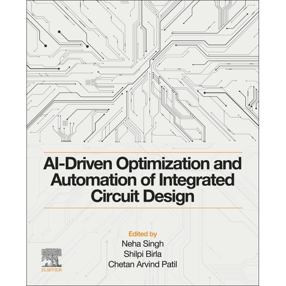 Ai-Driven Optimization and Automation of Integrated Circuit Design, (Paperback)