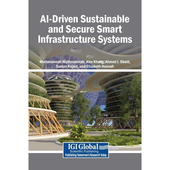AI-Driven Sustainable and Secure Smart Infrastructure Systems, (Hardcover)