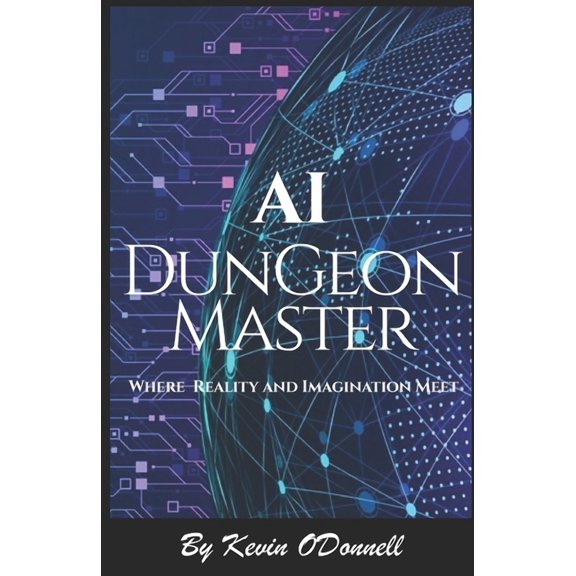 Ai-Dungeonmaster AI-DungeonMaster, Book 1, (Paperback)