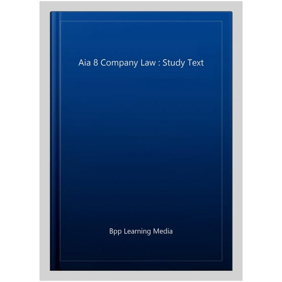 Aia 8 Company Law : Study Text
