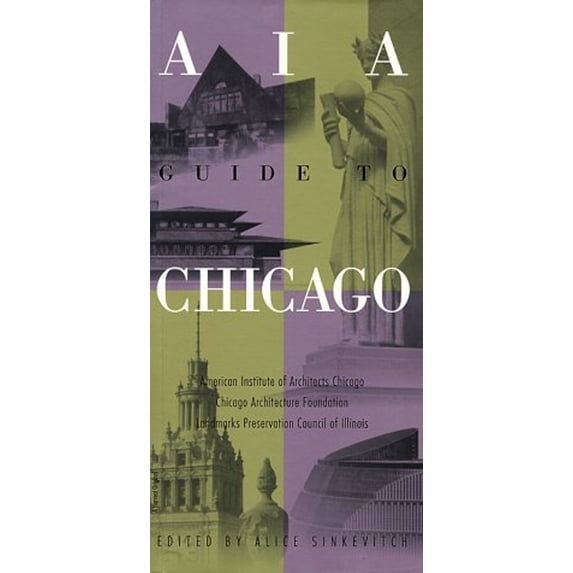 Pre-Owned AIA Guide to Chicago (Paperback) 0156379759 9780156379755