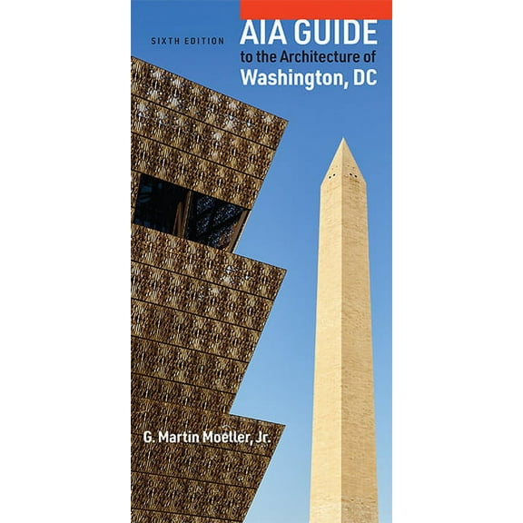 Aia Guide to the Architecture of Washington, DC, (Paperback)