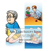 Aibi Lake Safety Book The Essential Lake Safety Guide For Children, Paperback