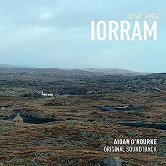 Aidan O'Rourke - Iorram (Boat Song) Soundtrack - CD