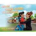 thumbnail image 1 of Aidan Takes Clyde to School, (Paperback), 1 of 1