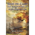 thumbnail image 1 of Pre-Owned Aide-de-Camp: The Adventures of Alex Hamilton Paperback, 1 of 1
