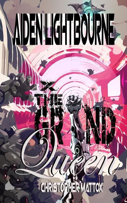 Aiden Lightbourne and The Grind Queen (Paperback)