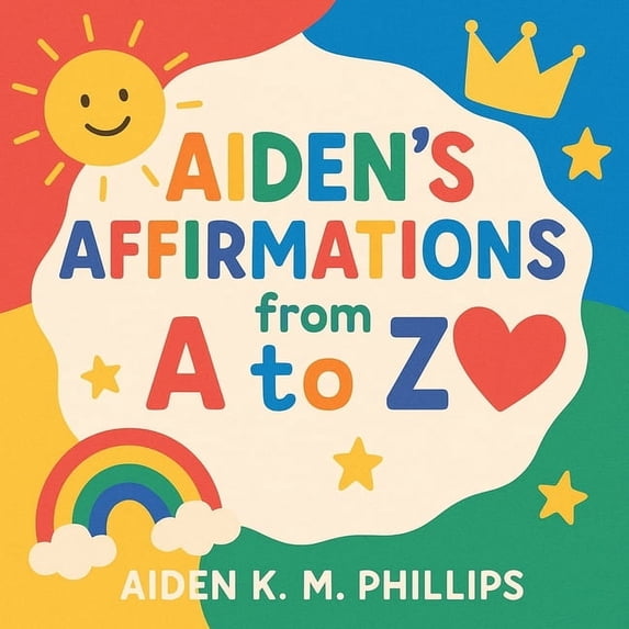 Aiden's Affirmations from A to Z, (Paperback)
