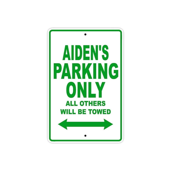 Aiden's Parking Only All Others Will Be Towed Name Gift Novelty Metal Tin Sign Sign Size: 12 x 16 inch