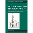 thumbnail image 1 of Pre-Owned Aids, Sexuality, and the Black Church: Making the Wounded Whole (Hardcover) 1433109433 9781433109430, 1 of 1
