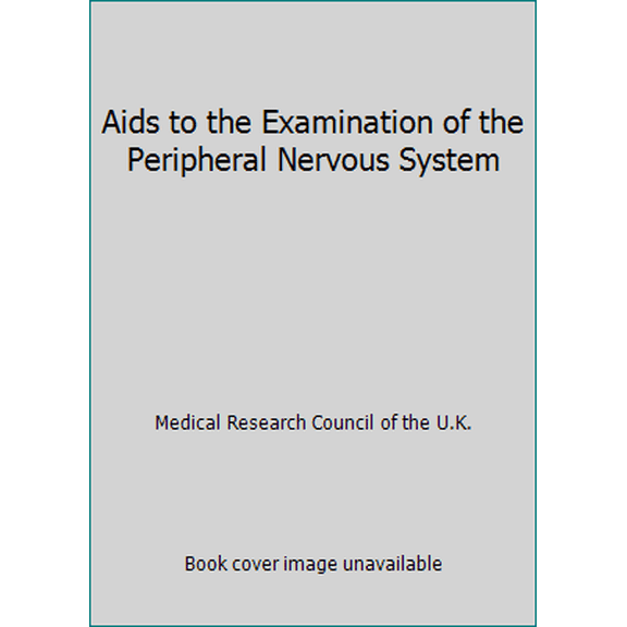 Pre-Owned Aids to the Examination of the Peripheral Nervous System by Medical Research Council of the U.K. (Paperback) English