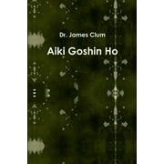 Aiki Goshin Ho (Paperback)