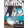 thumbnail image 1 of Aikido #3 Advanced Stances, Footwork, Restraints, Self-Defense DVD Sam Combes, 1 of 1