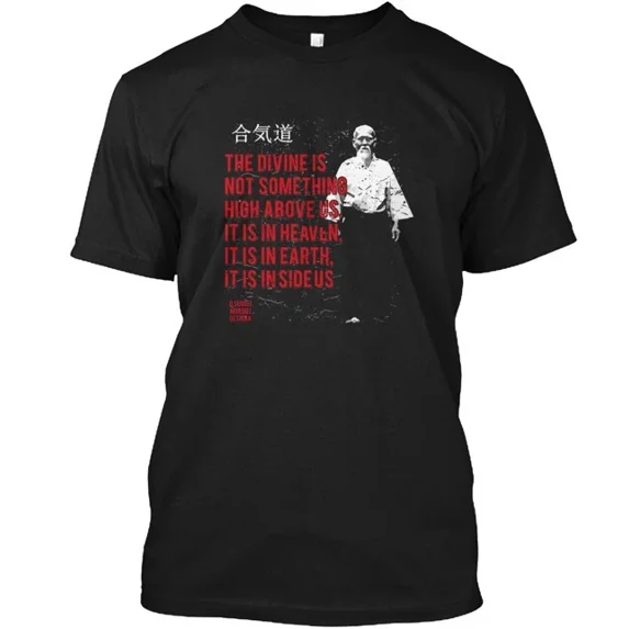 Aikido O Sensei Quote 73 T-Shirt Made in the USA Size S to 5XL