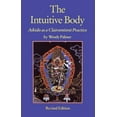 thumbnail image 1 of Pre-Owned The Intuitive Body: Aikido as a Clairsentient Practice (Paperback) 1556433468 9781556433467, 1 of 1