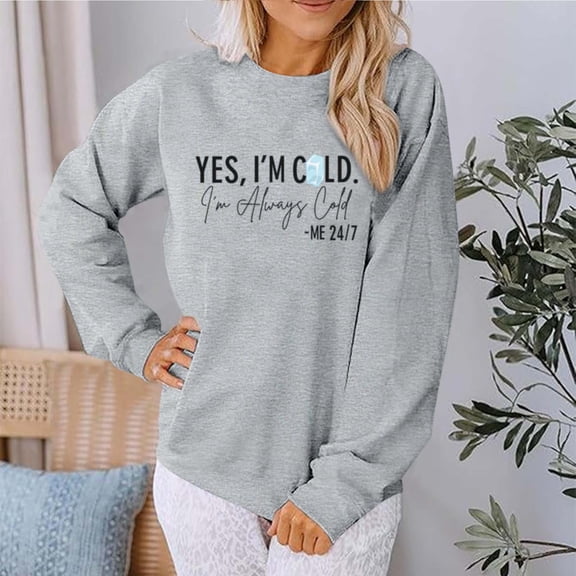 Ailaofu Yes Im Cold Me 247 Sweatshirt for Women Shirt Funny Vintage Dutton Ranch 80s Graphic Tees Hip Hop Pullovers