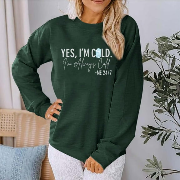 Ailaofu Yes Im Cold Me 247 Sweatshirt for Women Shirt Funny Vintage Dutton Ranch 80s Graphic Tees Hip Hop Pullovers