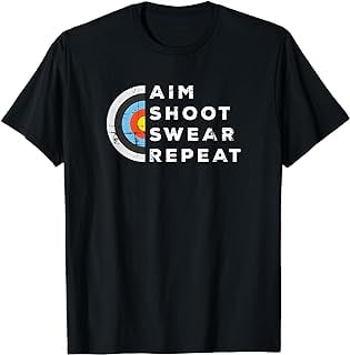 Aim Shoot Swear Repeat Archery Costume Archer Gift Archery T-Shirt ...