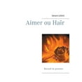 thumbnail image 1 of Aimer ou HaÃ¯r, (Paperback), 1 of 1