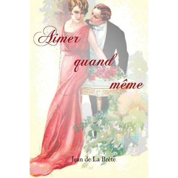 Aimer quand mme (Paperback)