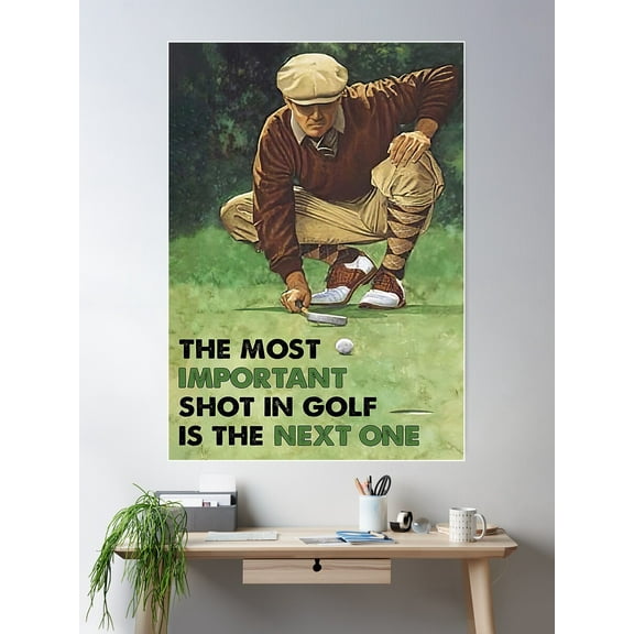 Aiming The Most Important Shot In Golf Is The Next One Poster Poster Wall Art, Modern Wall Decor For Living Room Bedroom, 8x12 UNFRAMED