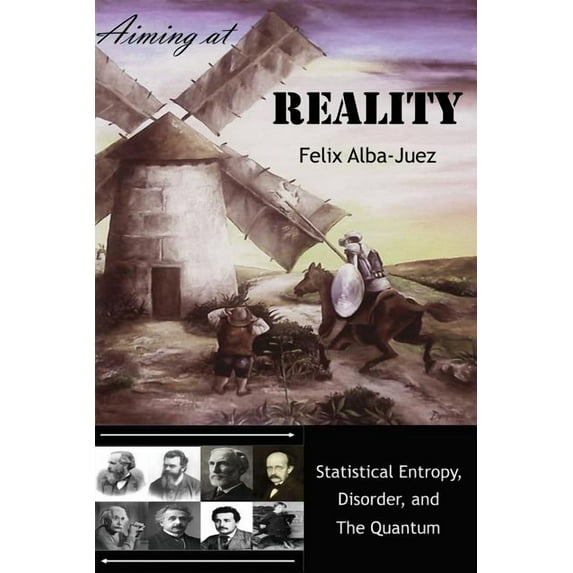 Quantum Physics Free of Folklore: Aiming at REALITY: Statistical Entropy, Disorder, and the Quantum (Paperback)