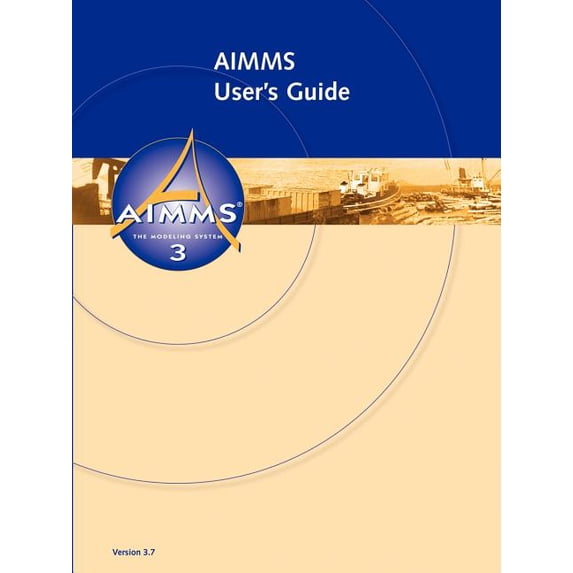 AIMMS - User's Guide, (Paperback)