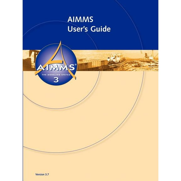 AIMMS - User's Guide, (Paperback)