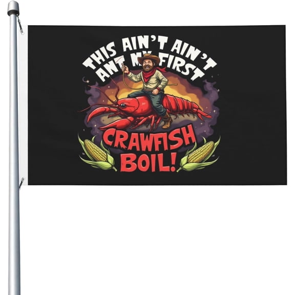This Ain'T My First Crawfish Boil Flag For Room Teen Aesthetic Flags Outdoor Banner For Girls Room 3x5 Ft, This Ain'T My First Crawfish Boil Tapestry For Living Room