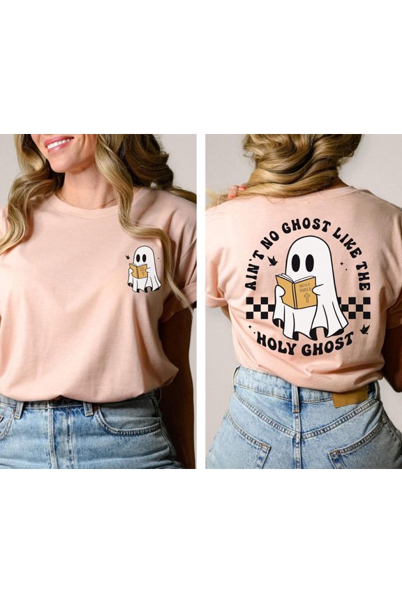 Ain’T No Ghost Like The Holy Ghost Shirt, Christian Tee, Bible Verse Ghost Shirt, Holy Spirit Ghost Tee, Holy Ghost Retro All Size S-5XL