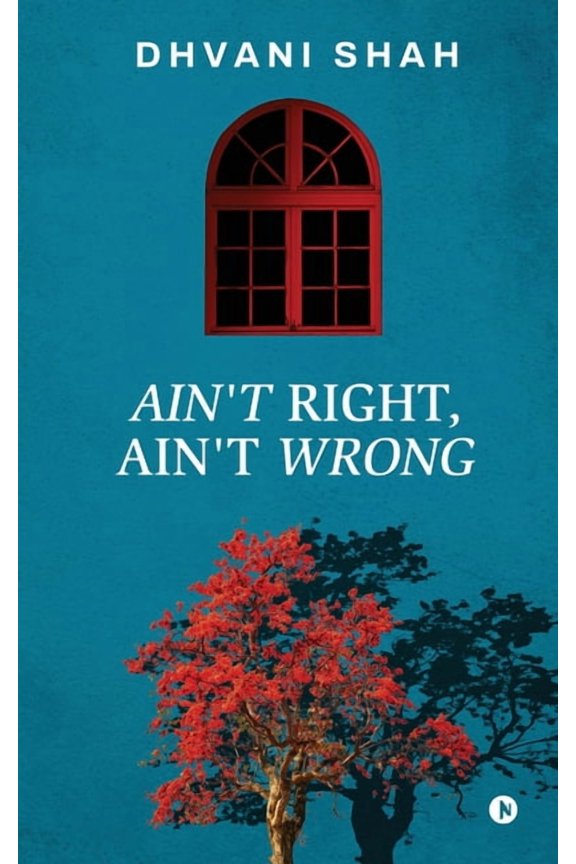 Ain't Right, Ain't Wrong, (Paperback)