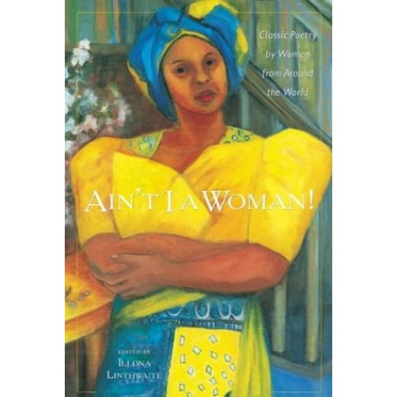 Pre-Owned Ain't I a Woman! (Paperback) 0809225344 9780809225347