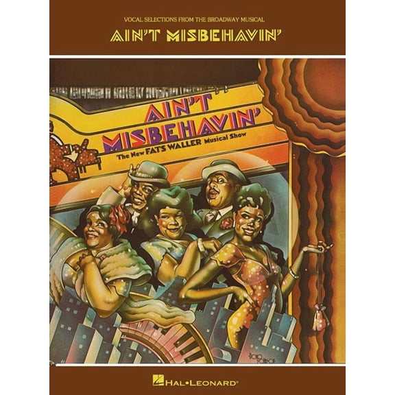 Ain't Misbehavin the New Fats Waller Musical Show