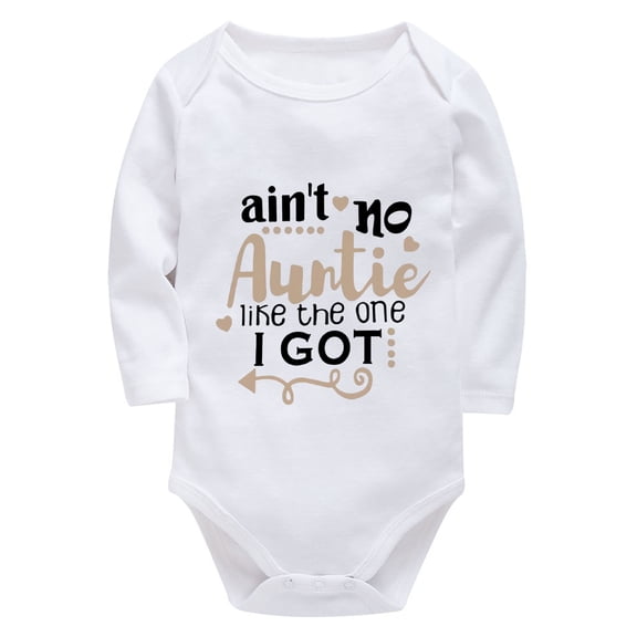 Ain't No Auntie Like The One I Got Bodysuit Baby Long Sleeve Baby Girl Newborn Outfit White Boys Rompers 12 Months
