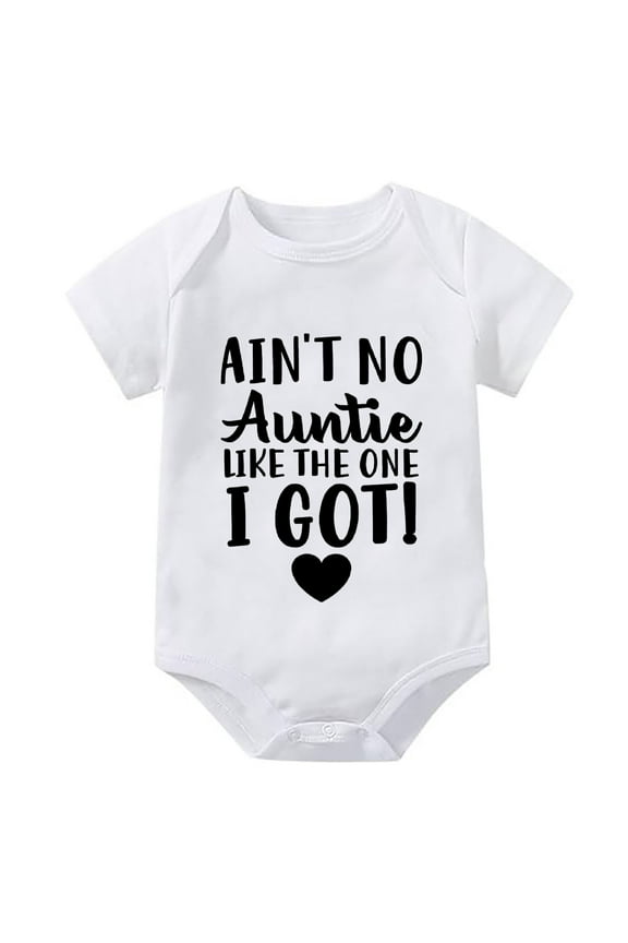 Ain't No Auntie Like The One I Got Bring Home Baby Girl Outfit Newborn Short Sleeve Boys Neutral Outfit White Romper for Baby