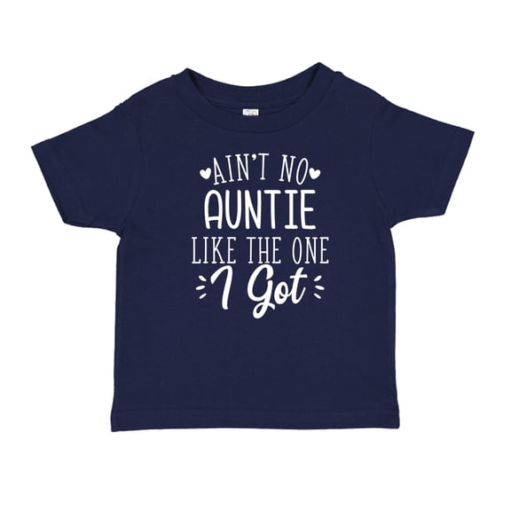 Ain't No Auntie Like The One I Got Toddler T-Shirt 3T Navy Blue