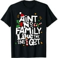thumbnail image 1 of Ain't No Family Like The One I Got Matching Family Christmas T-Shirt, 1 of 4